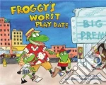Froggy's Worst Playdate