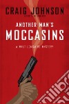 Another Man's Moccasins libro str