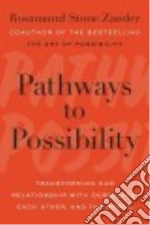 Pathways to Possibility
