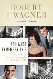 You Must Remember This libro in lingua di Wagner Robert J., Eyman Scott