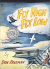 Fly High, Fly Low libro str