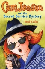 Cam Jansen and the Secret Service Mystery
