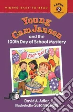 Young Cam Jansen and the 100th Day of School Mystery