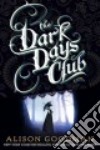 The Dark Days Club libro str