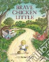 Brave Chicken Little libro str