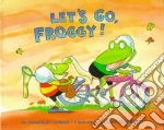 Let's Go, Froggy!