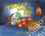 Froggy Goes to Bed