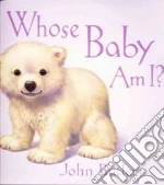 Whose Baby Am I?