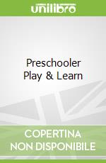 Preschooler Play & Learn