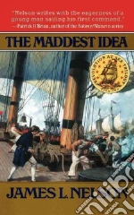 The Maddest Idea