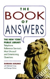 The Book of Answers libro in lingua di Berliner Barbara, Corey Melinda, Ochoa George, New York Public Library Telephone Reference Service (COR)