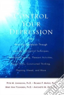 Control Your Depression libro in lingua di Lewinsohn Peter M. (EDT)