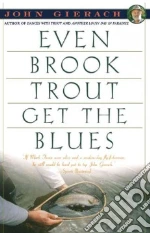 Even Brook Trout Get the Blues