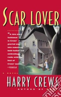 Scar Lover libro in lingua di Crews Harry