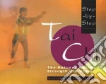 Step-By-Step Tai Chi