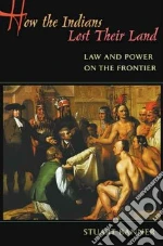 How The Indians Lost Their Land