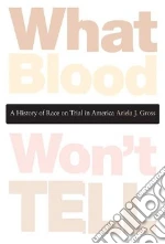 What Blood Won't Tell
