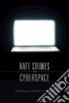 Hate Crimes in Cyberspace libro str
