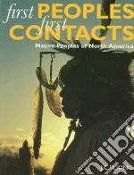 First Peoples, First Contacts