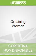 Ordaining Women
