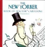 The New Yorker Book of Doctor Cartoons and Psychiatrist