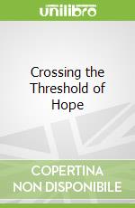 Crossing the Threshold of Hope