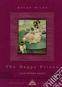 The Happy Prince and Other Tales libro in lingua di Wilde Oscar, Robinson Charles (ILT)