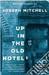 Up in the Old Hotel and Other Stories libro str