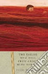 The Sailor Who Fell from Grace With the Sea libro str