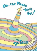 Oh, the Places You'll Go!