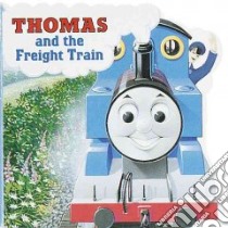 Thomas and the Freight Train libro in lingua di Bell Owain (ILT), Awdry W.