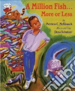 A Million Fish...More or Less