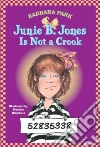Junie B. Jones Is Not a Crook libro str