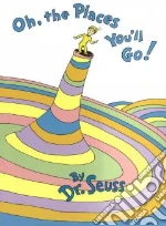 Oh, the Places You'll Go!