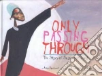 Only Passing Through