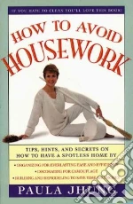 How to Avoid Housework