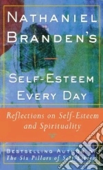 Nathaniel Branden's Self-Esteem Every Day