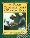 The Four Cornerstones of Winning Golf libro str