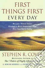 First Things First Every Day