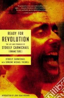 Ready For Revolution libro in lingua di Carmichael Stokely, Thelwell Ekwueme Michael