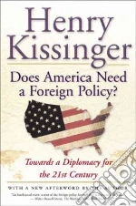 Does America Need a Foreign Policy libro str