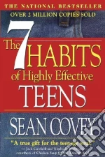 The 7 Habits of Highly Effective Teens