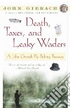 Death, Taxes, and Leaky Waders libro str
