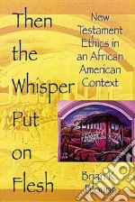 Then the Whisper Put on Flesh