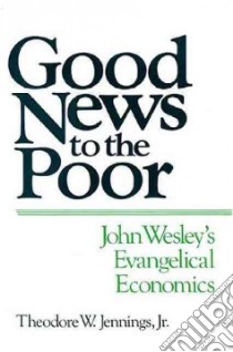 Good News to the Poor libro in lingua di Jennings Theodore W. Jr.