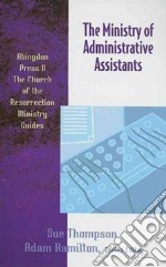 The Ministry of Administrative Assistants