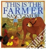 This Is the Farmer