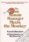 The One Minute Manager Meets the Monkey libro str