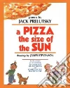 A Pizza the Size of the Sun libro str