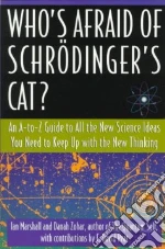 Who's Afraid of Schrodinger's Cat
